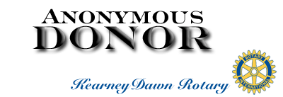 Anonymous Donor & Kearney Dawn Rotary